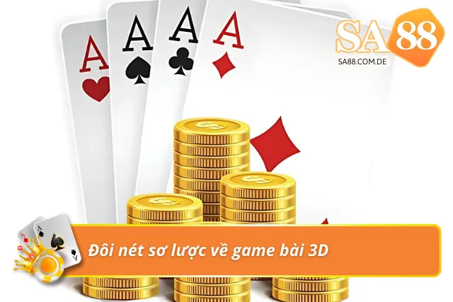 Những điều cần biết về đánh bài 3D
